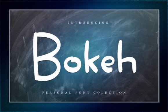 Bokeh Font: A Quirky Handwritten Typeface for Makers
