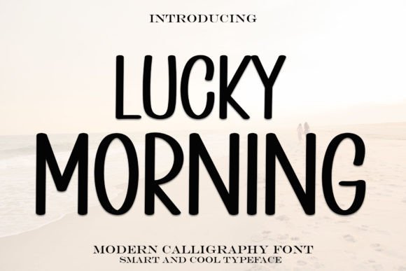 Lucky Morning Font Review for Digital Campaigns